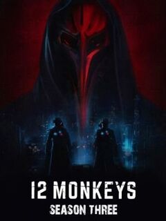 12 обезьян - 3 сезон - 7 серия
